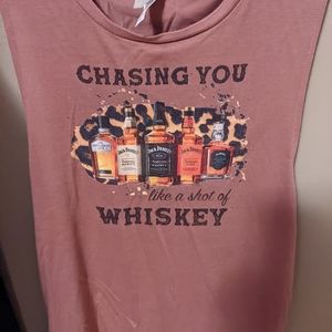 "Chasing you like a shot of whiskey" tank top